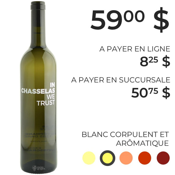 IN CHASSELAS WE TRUST
